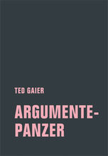 Laden Sie das Bild in den Galerie-Viewer, TED GAIER- ARGUMENTEPANZER